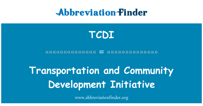 TCDI: نقل و حمل اور کمیونٹی ترقی کی سرگرمی