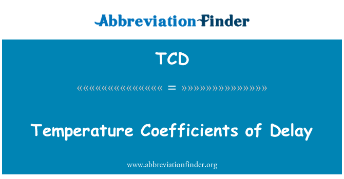 TCD: Tanperati Coefficients de delè