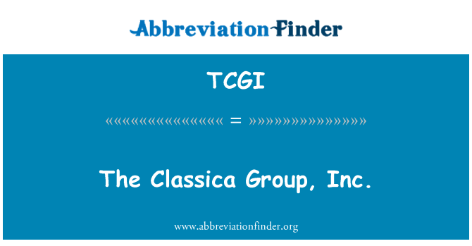 TCGI: Classica Group, Inc