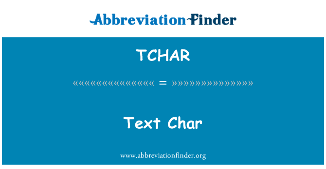 TCHAR: Texte Char