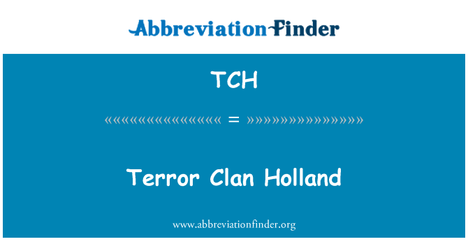 TCH: Terror Clan Holland