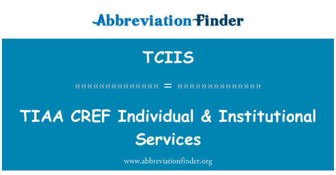TCIIS: TIAA-CREF posameznih & institucionalne storitve