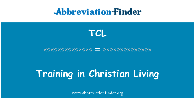 TCL: Training in Christian Living