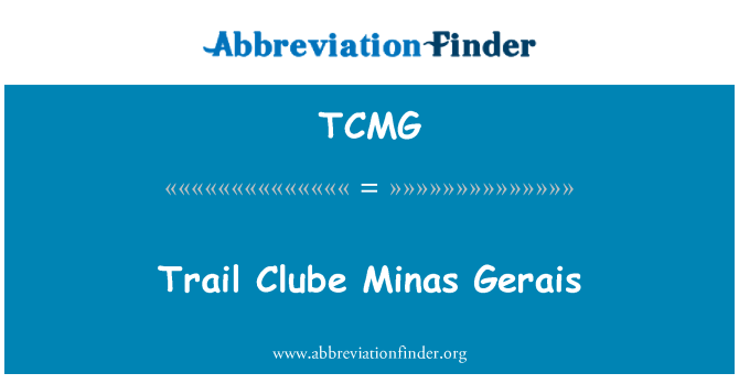 TCMG: Trail Clube Minas Gerais