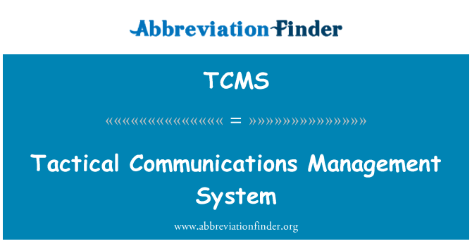 TCMS: 战术通信管理系统