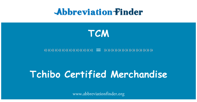 TCM: Tchibo ċċertifikati merkanzija