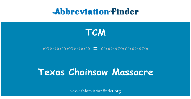 TCM: Texas Chainsaw Massacre