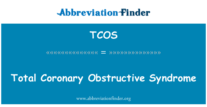 TCOS: Total Coronary Obstructive Syndrome