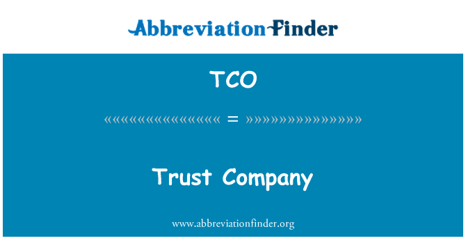 TCO: Společnost Trust