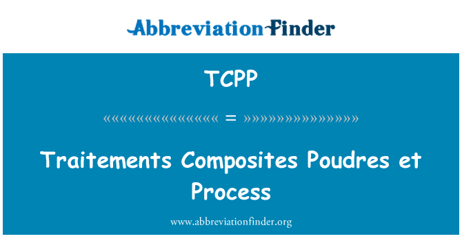 TCPP: ٹرایٹیمانٹ مركبات پودقریس et عمل