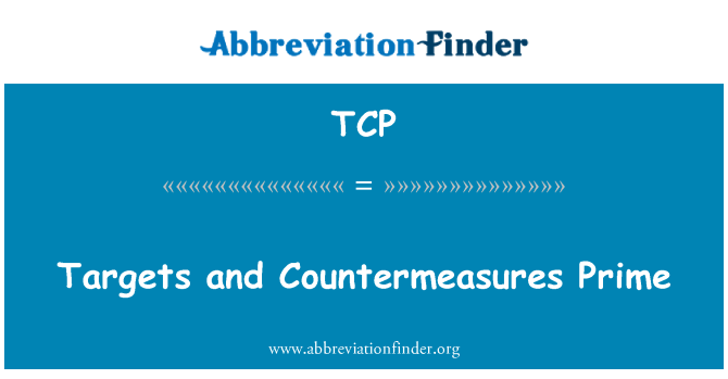 TCP: Targets and Countermeasures Prime