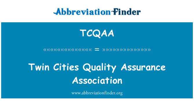 TCQAA: Kota-kota kembar Quality Assurance Asosiasi