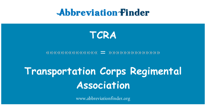 TCRA: Transportation Corps Regimental Association