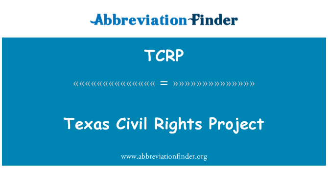 TCRP: Proġett ta ' drittijiet ċivili ta ' Texas