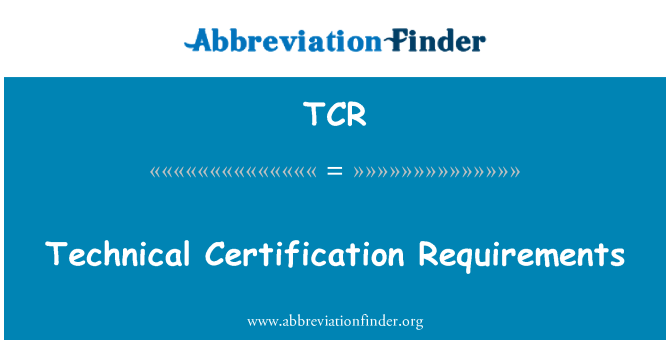 TCR: گواهینامه های فنی مورد نیاز