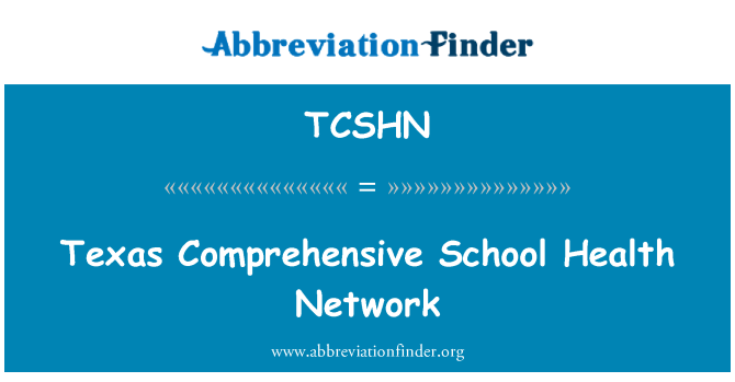 TCSHN: Texas Comprehensive School Health Network