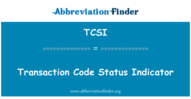 TCSI: لین دین ضابطہ کی حیثیت اشارے