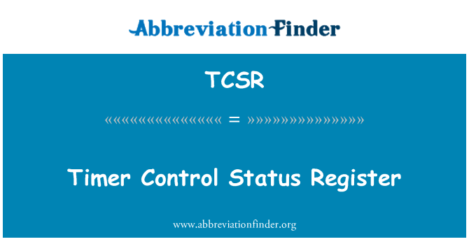 TCSR: Timer Control Status Register