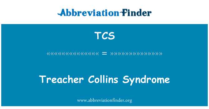 TCS: Treacher Collins iminitè