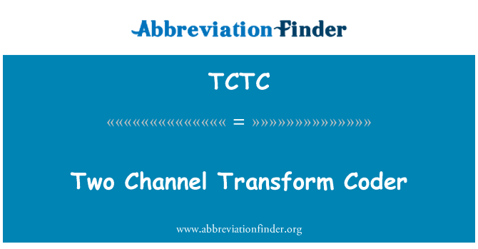 TCTC: Dos canales transformar codificador