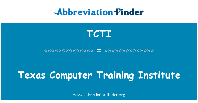 TCTI: Texas Computer Training Institute