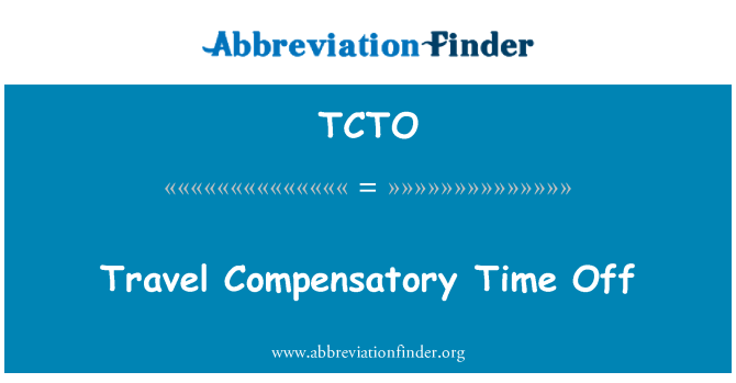TCTO: Tempo compensativo di viaggio fuori
