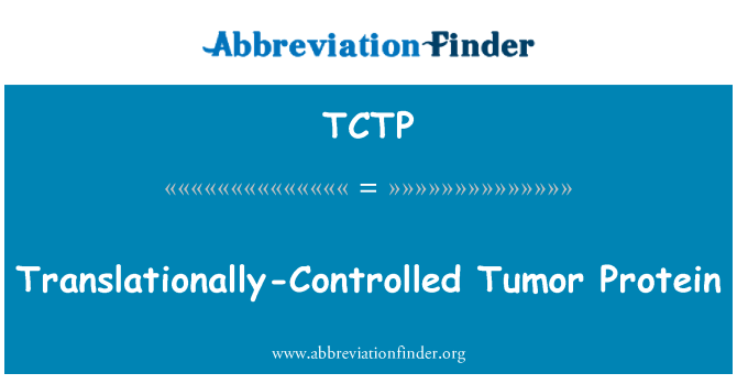 TCTP: גידול מבוקר translationally חלבון