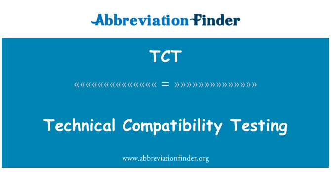 TCT: 技术的兼容性测试