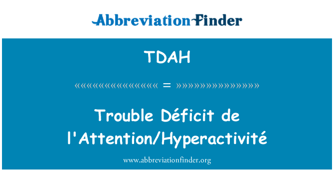 TDAH: Déficit de l'Attention/Hyperactivité, pa vre