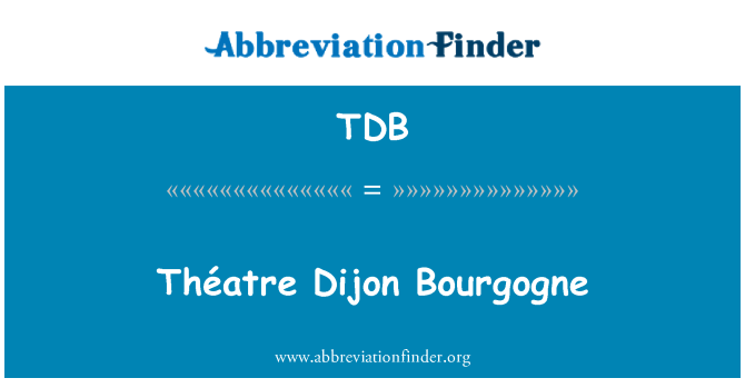 TDB: Théatre Dijon Bourgogne