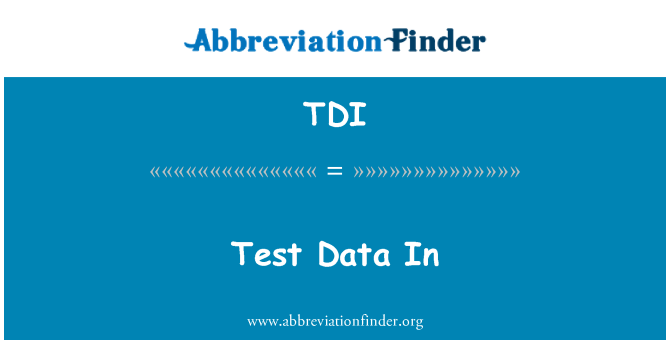 TDI: Test verileri