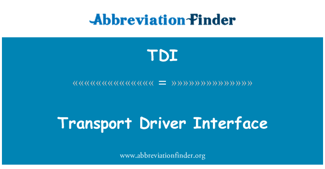 TDI: Transport Driver Interface