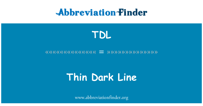 TDL: Tunn mörk linje