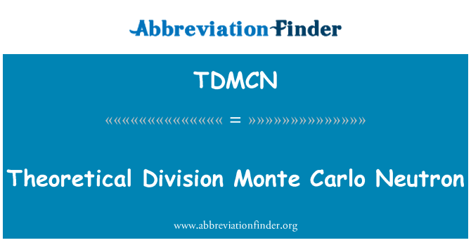 TDMCN: 理論司蒙特 Carlo 中子
