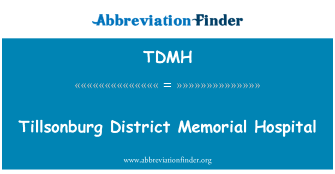 TDMH: Tillsonburg District Memorial Hospital