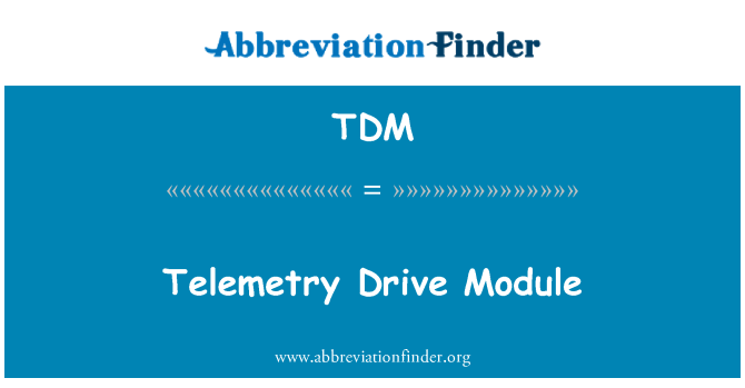 TDM: Telemetri Drive Module