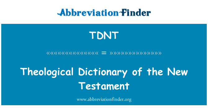 TDNT: Богословския речник на новия завет