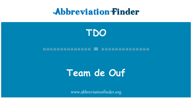 TDO: Ouf de ekip