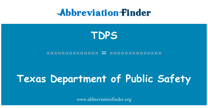TDPS: Texas Department of Public Safety