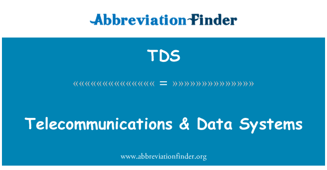 TDS: 电信 & 数据系统