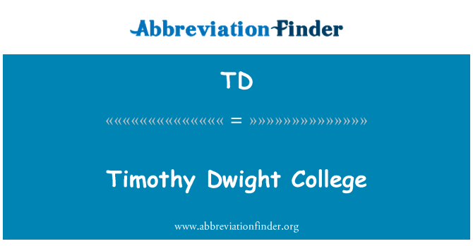 TD: Timothy Dwight Coleg