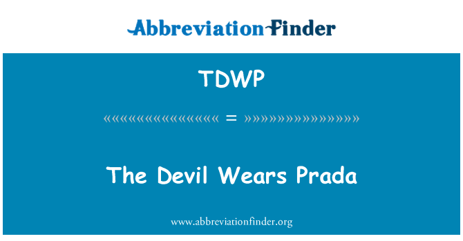 TDWP: The Devil Wears Prada