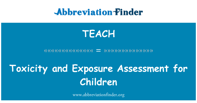 TEACH: Toxizität und Exposition für Kinder