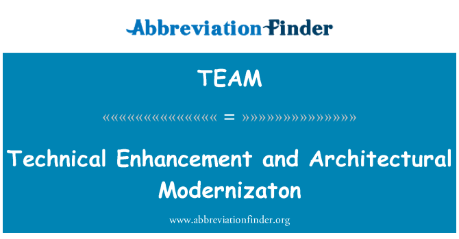 TEAM: 기술 향상 및 건축 Modernizaton