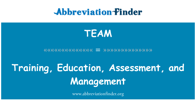 TEAM: Antrènman, edikasyon, evalyasyon, ak administrasyon
