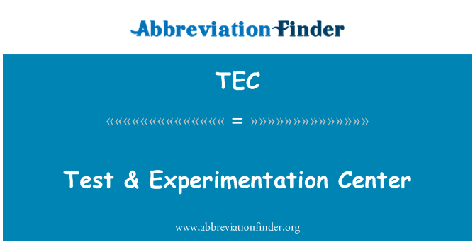 TEC: Test- & eksperimenteerimise Center