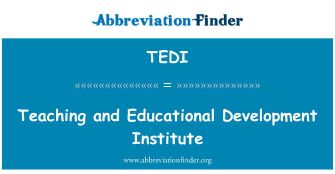 TEDI: Teaching and Educational Development Institute