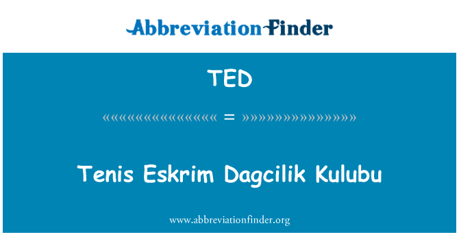 TED: Tenis-Eskrim Dagcilik Kulubu