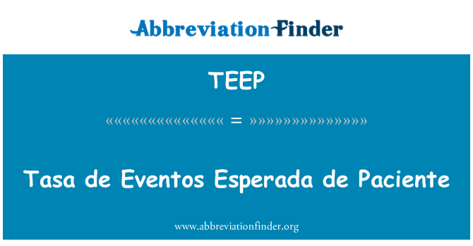 TEEP: Tasa de Eventos Esperada de Paciente