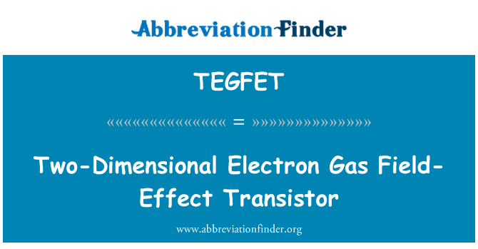 TEGFET: Tweedimensionaal Electron Gas veld-Effect Transistor